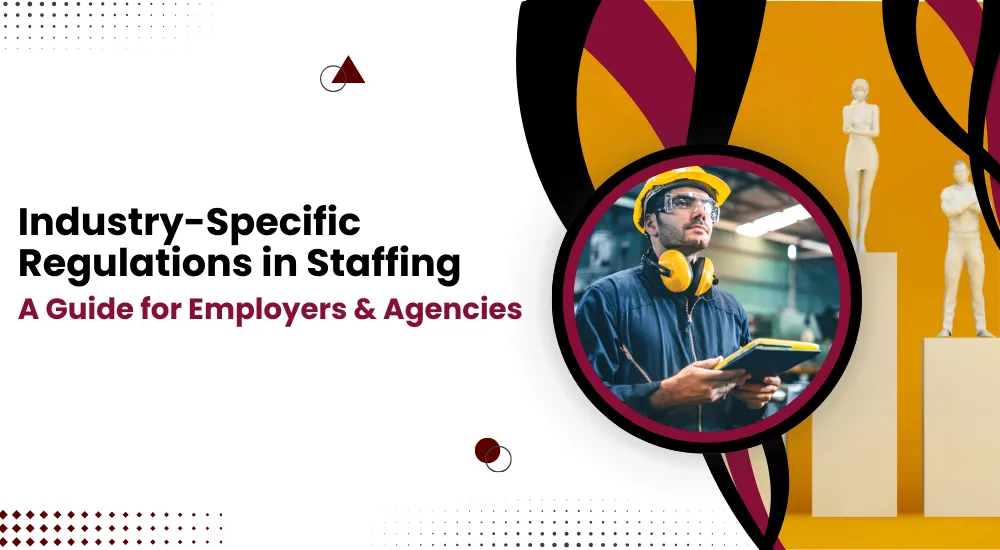 Dockside Industry-Specific Regulations in Staffing: A Guide for Employers and Agencies
